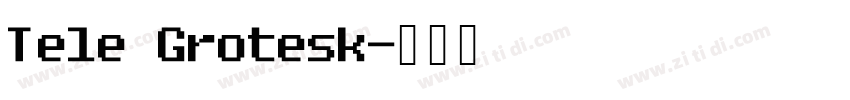 Tele Grotesk字体转换